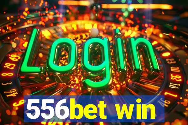 556bet win